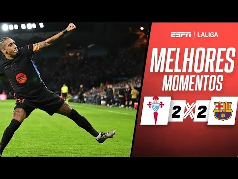 MELHORES MOMENTOS BARCELONA X CELTA VIGO JOGOS DE HOJE