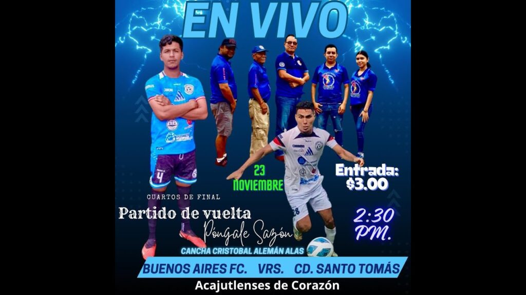 BUENOS AIRES F.C. VS C.D. SANTO TOMAS CUARTOS DE FINAL VUELTA - TERCERA DIVISIÓN DE EL SALVADOR