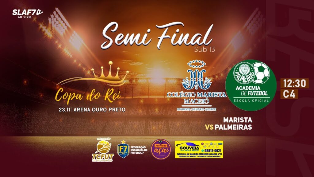 COPA DO REI 2024 - BASE - MARISTA X PALMEIRAS - U-13 - SEMI FINAL