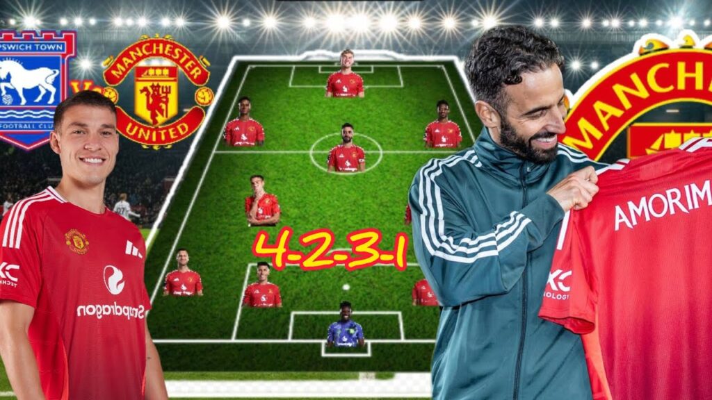 RUBEN AMORIM DEBUT✅: IPSWICH TOWN VS MAN UNITED BEST Predicted 4-2-3-1 Line-up With UGARTE | Week 12