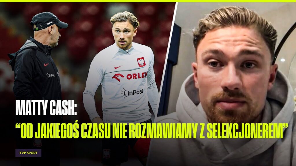 "NIE MAM KONTAKTU Z SELEKCJONEREM" - MATTY CASH O REPREZENTACJI POLSKI | WYWIAD