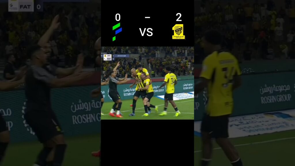 اهداف مباراة الاتحاد و الفتح من الدوري السعودي للمحترفين