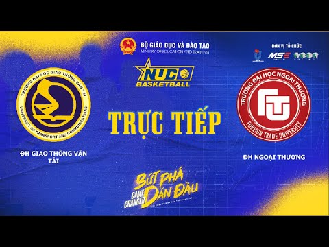 TRỰC TIẾP | TRANH HẠNG 3 NAM | ĐH GIAO THÔNG VẬN TẢI vs ĐH NGOẠI THƯƠNG | KV Miền Bắc | NUC 2024