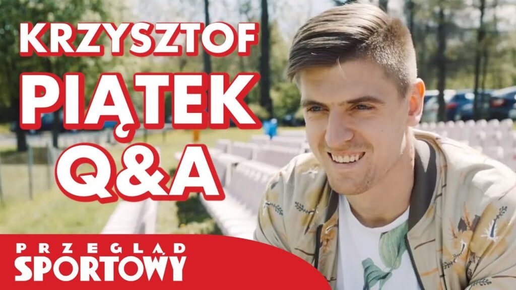 Krzysztof PIĄTEK - Q&A