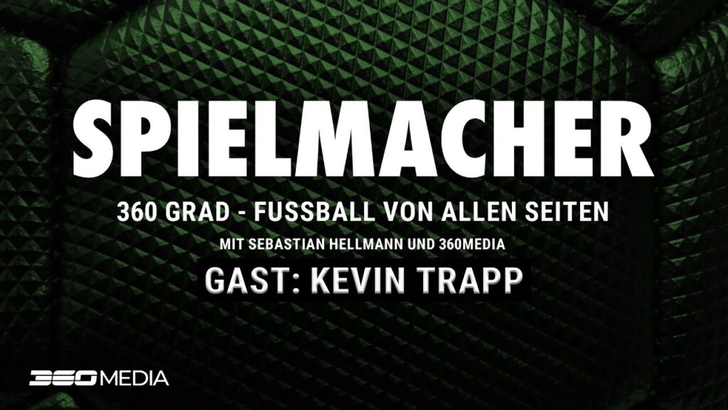 ‘Welcome to Paris’ – Kevin Trapp zu Gast bei ‘SPIELMACHER – Fußball von allen Seiten mit 360 Media’ 'Welcome to Paris' - Kevin Trapp zu Gast bei 'SPIELMACHER - Fußball von allen Seiten mit 360 Media'