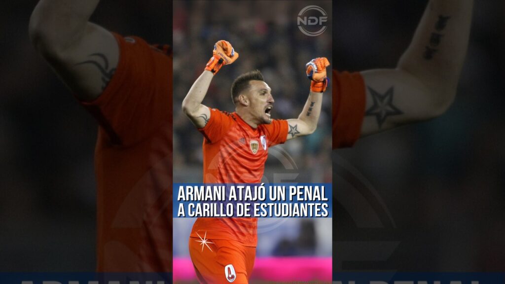 Franco Armani le atajó un penal a Guido Carillo en el partido de Estudiantes vs River Plate 😱