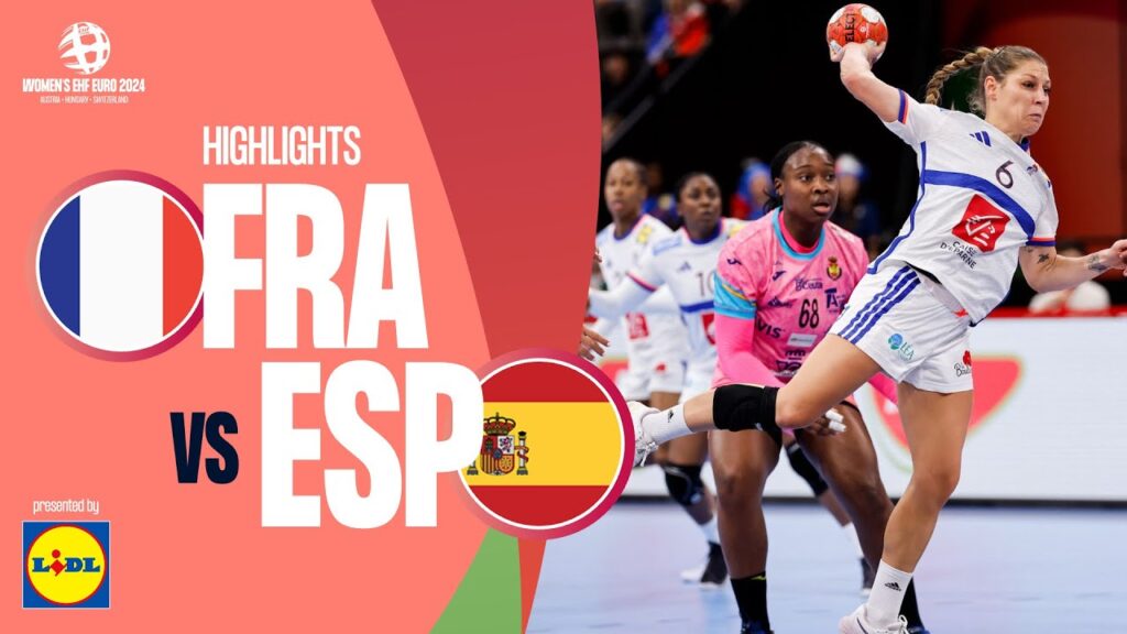 France 🆚 Spain | Highlights | Women’s EHF EURO 2024