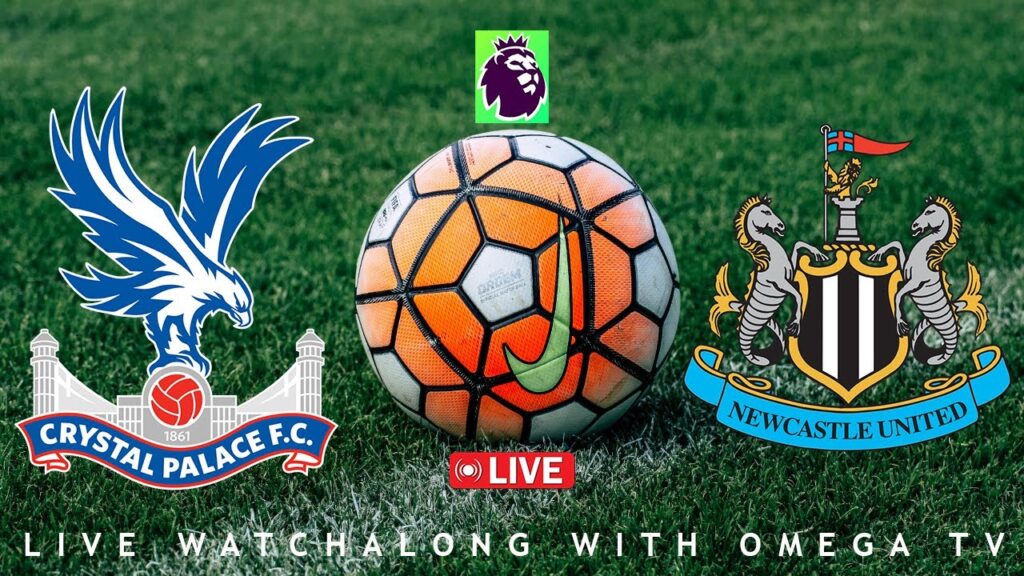 🔴Live🔴CRYSTAL PALACE VS NEWCASTLE UNITED- PREMIER LEAGUE 24/25🔴Live🔴LIVE SCORES & FULL COMMENTARY