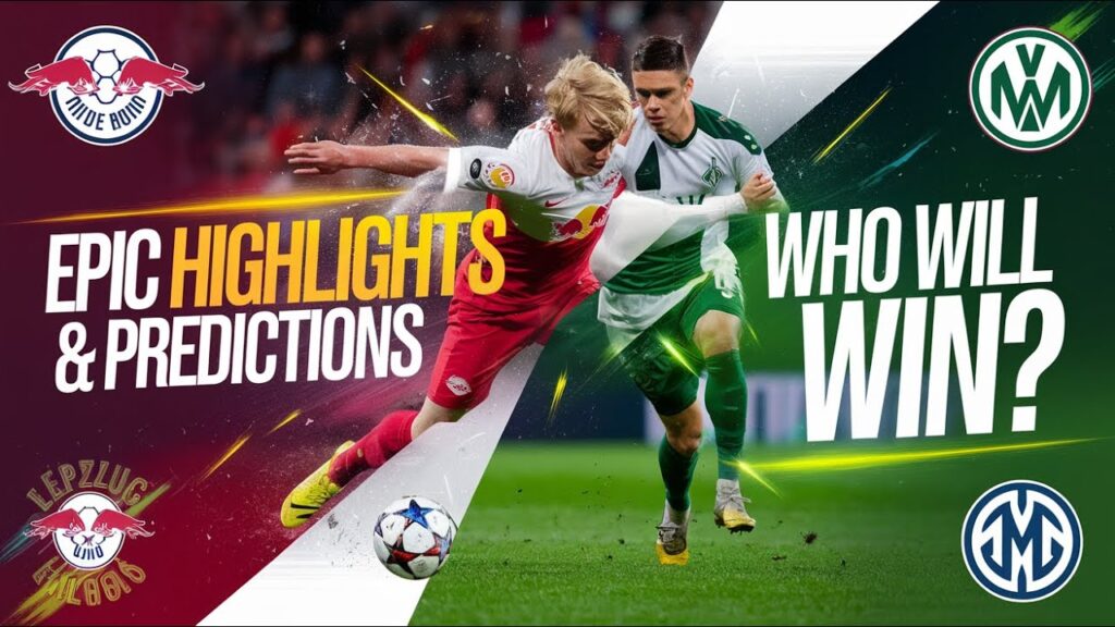 RB Leipzig vs Wolfsburg Highlights - Prediction