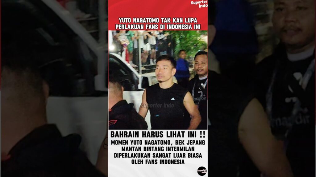 BAK ARTIS HOLLYWOOD YUTO NAGATOMO TAK KAN BISA LUPA PERLAKUAN FANS INDONESIA  #timnas #samuraiblue