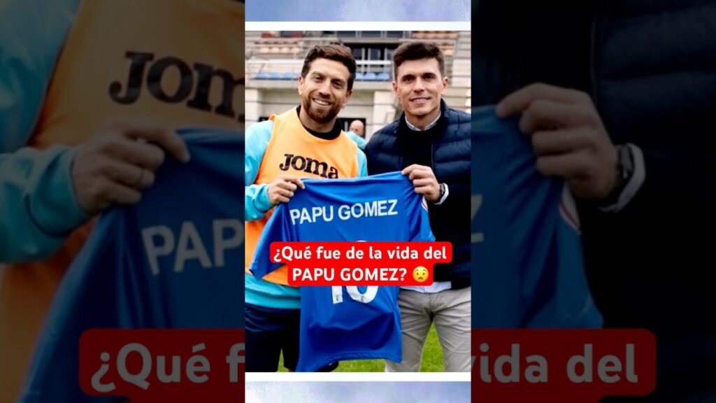 ¿Qué fue de la vida del PAPU GOMEZ? 😧| Insólito presente #Argentina #Futbol #FutbolArgentino #Messi