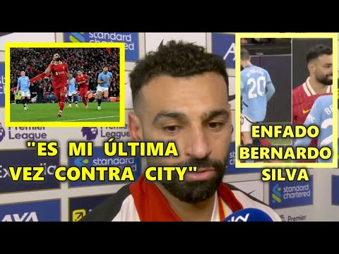 PELEA SALAH con BERNARDO SILVA y ANUNCIA SALIDA del LIVERPOOL