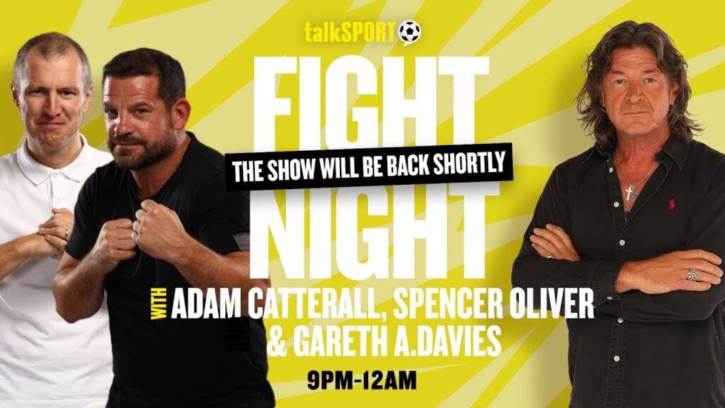 talkSPORT Fight Night LIVE: Adam Catterall & Gareth A Davies π₯ talkSPORT Fight Night LIVE: Adam Catterall & Gareth A Davies π₯