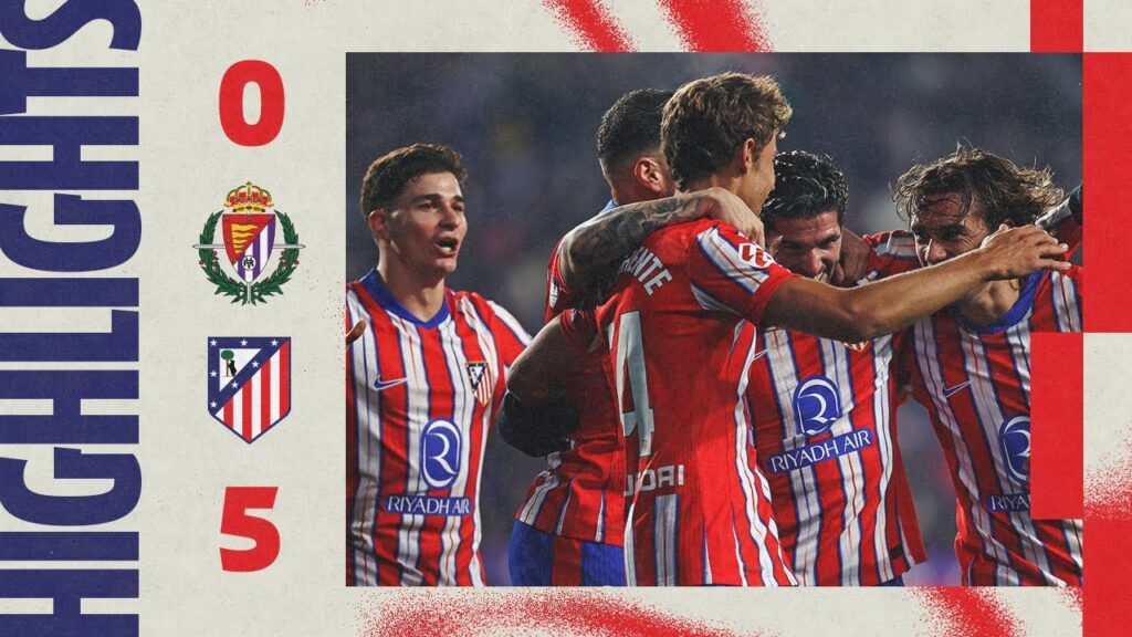 HIGHLIGHTS | Valladolid 0-5 Atlético de Madrid | ⚽ Lenglet, Alvarez, De Paul, Griezmann & Sørloth