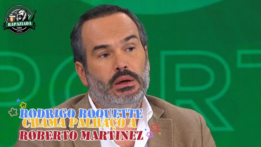 Rodrigo Roquette chama palhaço a Roberto Martinez