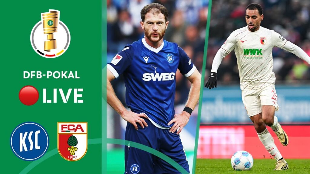 LIVE 🔴 Karlsruher SC vs. FC Augsburg | DFB-Pokal 2024/25 - Round of 16