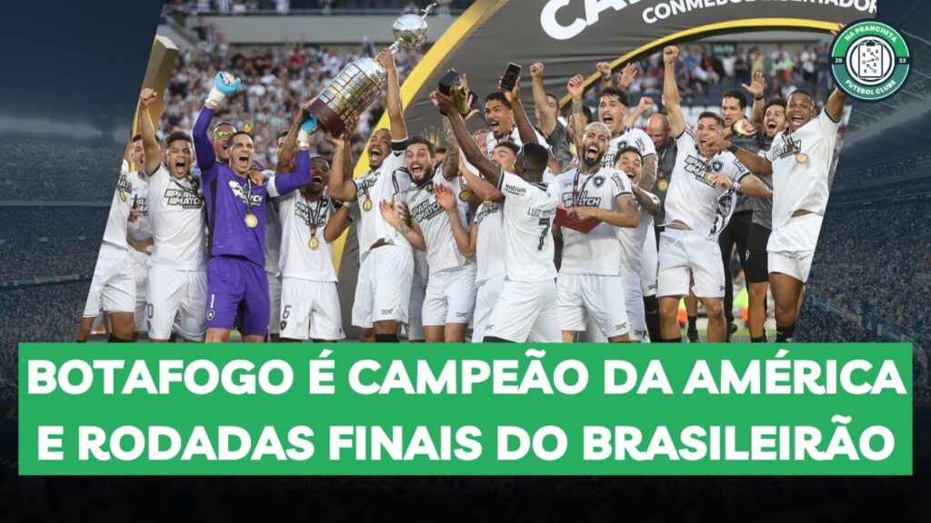 AO VIVO: BOTAFOGO VENCE O GALO E É CAMPEÃO DA LIBERTADORES; RODADAS FINAIS DO BRASILEIRÃO | NP #151