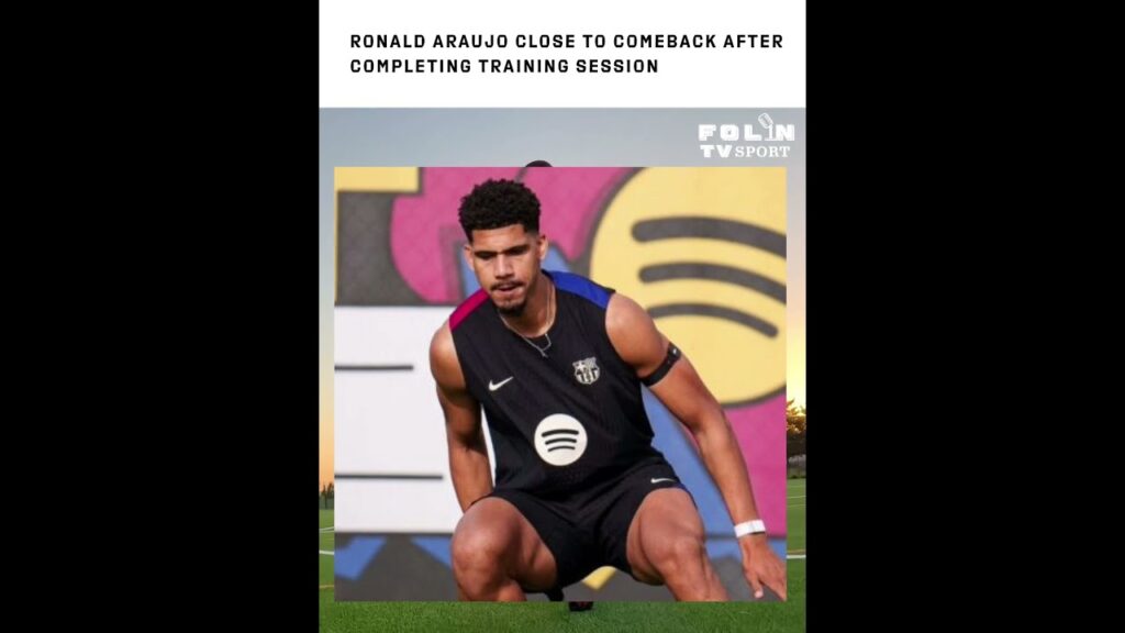 Ronald Araujo close to comeback after completing training session