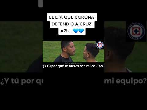 El dia que JESUS CORONA DEFENDIO a su CRUZ AZUL | #shorts