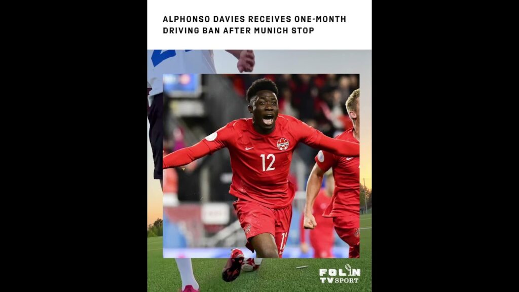 Alphonso Davies Receives One-Month Driving Ban After Munich Stop