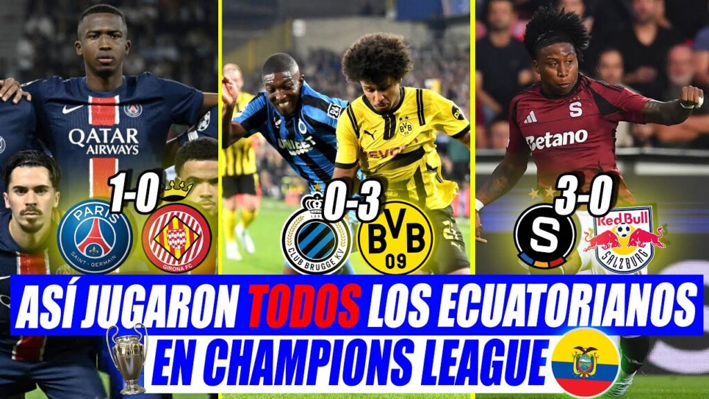 🇪🇨 PACHO, ORDOÑEZ y ANGELO PRECIADO DEBUTAN EN CHAMPIONS LEAGUE | ASÍ JUGARON!