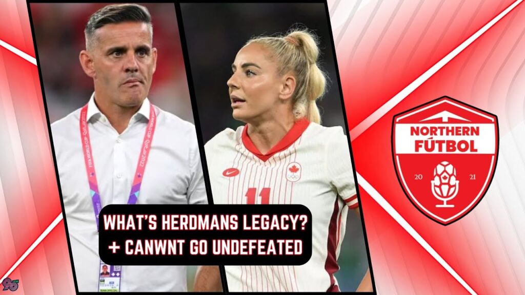 Herdman’s Legacy + CanWNT go UNDEFEATED!