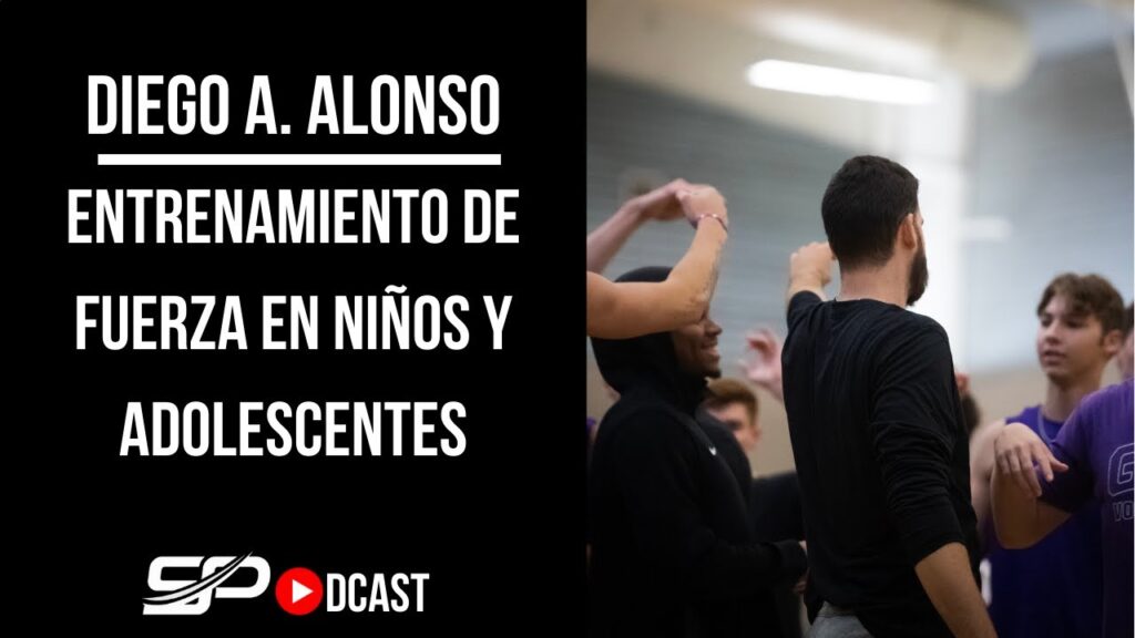 Diego A. Alonso PhD- Entrenamiento de Fuerza en Niños y Adolescentes