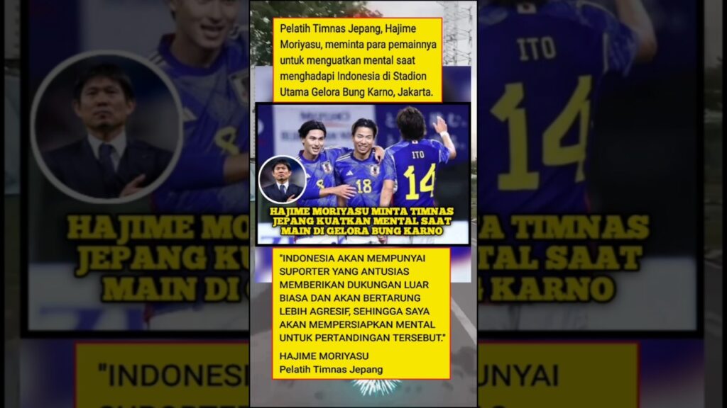 HAJIME MORIYASU MEMINTA PEMAIN TIMNAS JEPANG MENGUATKAN MENTAL