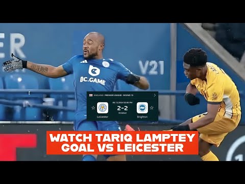 TARIQ LAMPTEY GOAL VS LEICESTER, PARTEY VS FULHAM & SEMENYO VS IPSWICH