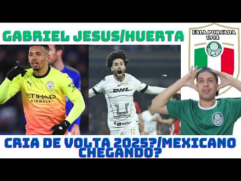 🚨 PALMEIRAS | GABRIEL JESUS VOLTANDO PRA PALMEIRAS 2025? | JOGADOR MEXICANO CHEGANDO?
