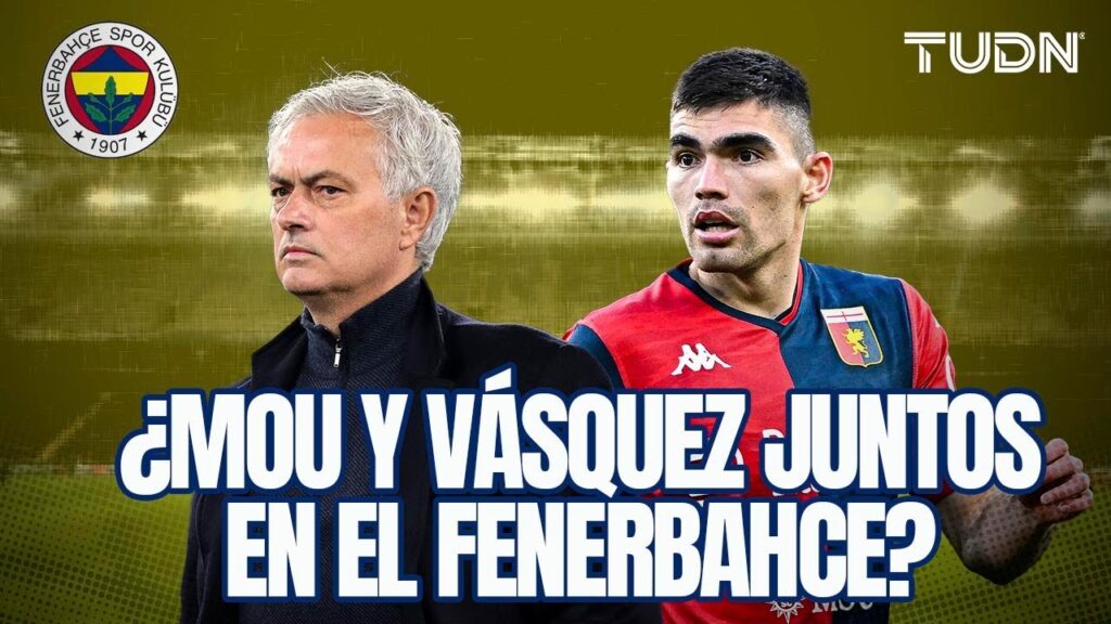 ¡BOMBAZO TURCO! 😳⚽️ Mourinho VA por Johan Vásquez para el Fenerbahce | TUDN
