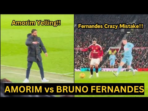 Ruben Amorim FURIOUS Reaction to Bruno Fernandes Crazy Mistake vs Nottingham cost Man Utd 2-3 loss