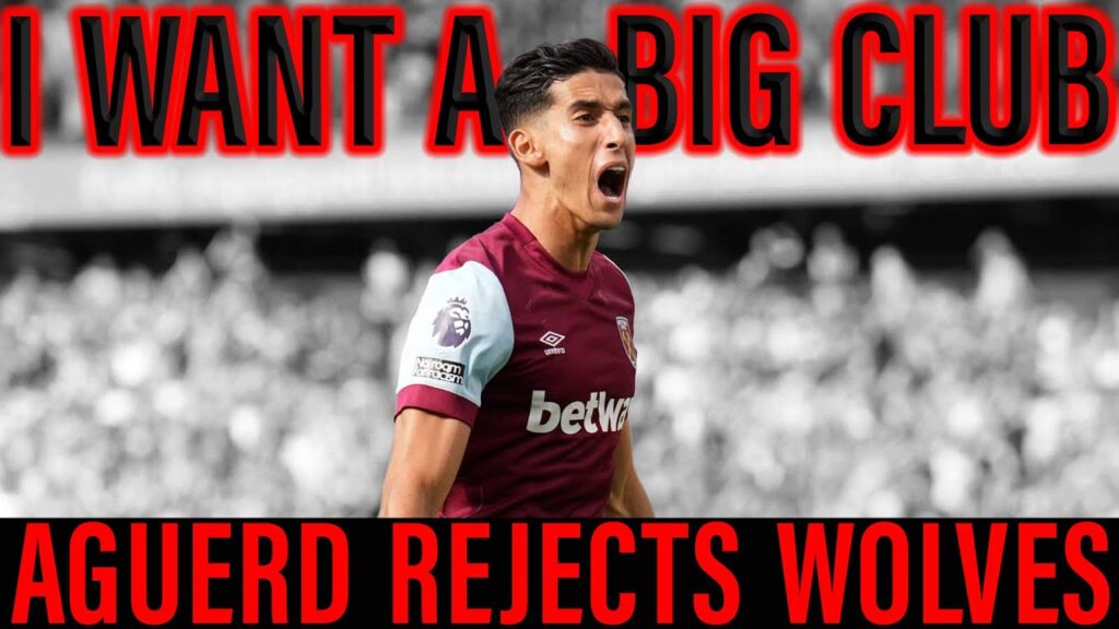 Aguerd Rejects Wolves Move – Eyeing Transfer to a Bigger Club | West Ham Update