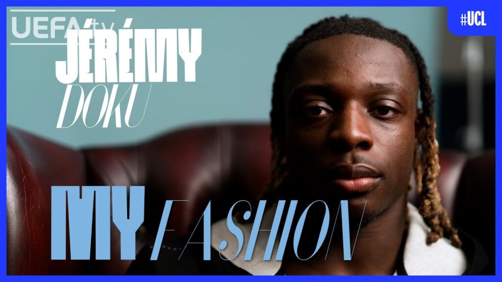 My Fashion: Jérémy Doku | #UCL
