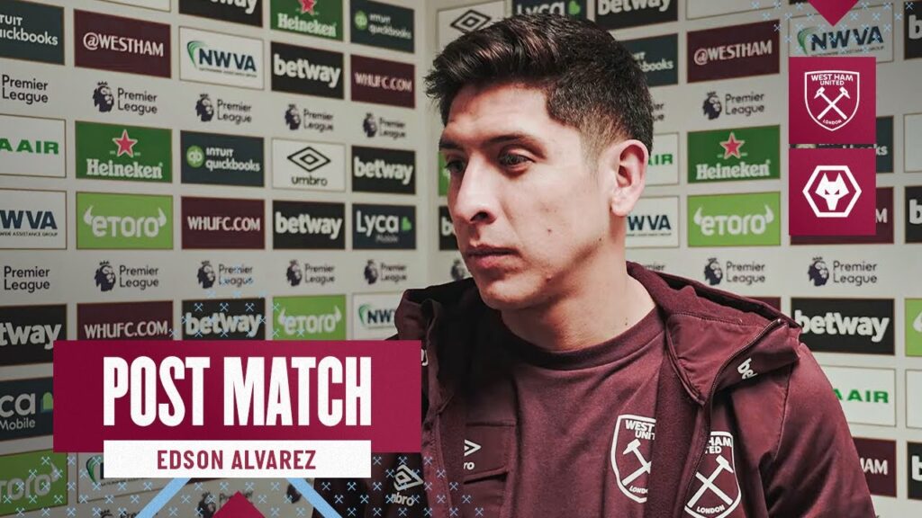 "This Victory was for Michail" | West Ham 2-1 Wolves | Edson Alvarez | Post Match Reaction