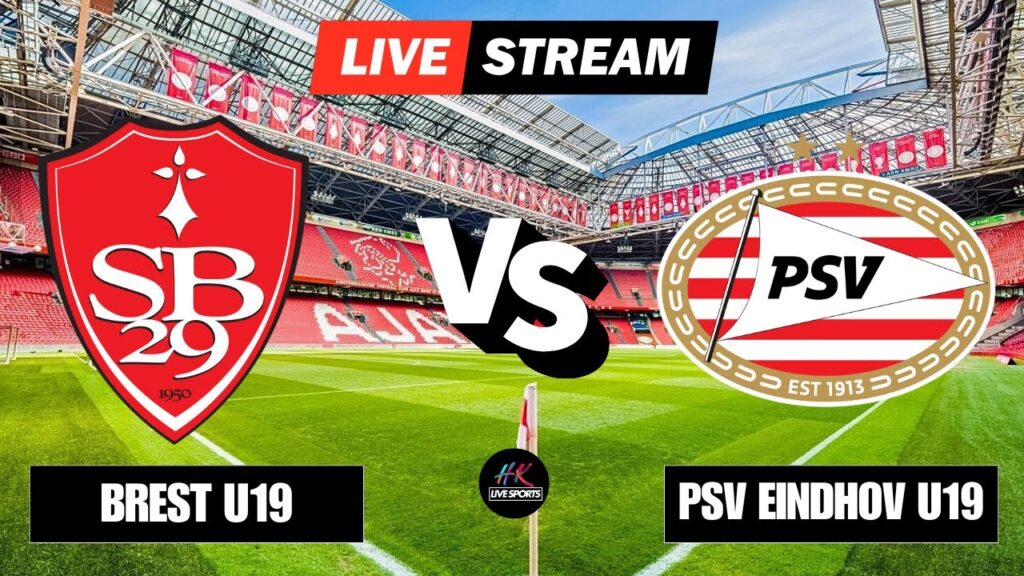 Brest U19 vs PSV Eindhoven U19 | UEFA Youth League 2024 Live Stream on HK Live Sports