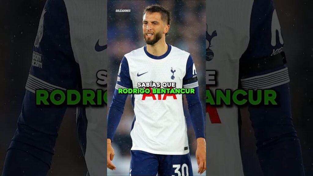 CURIOSIDAD de RODRIGO BENTANCUR