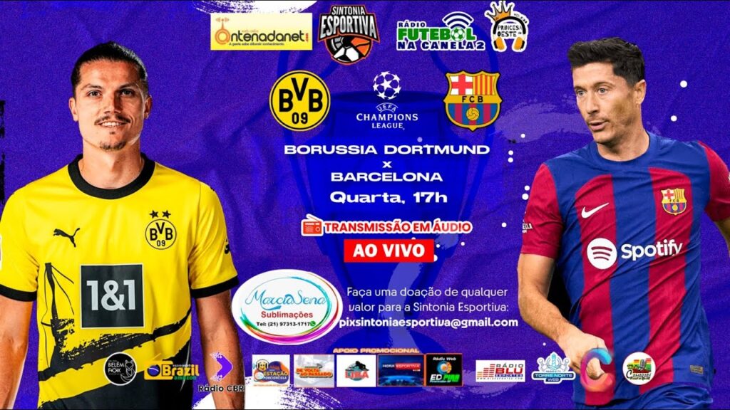 BORUSSIA DORTMUND x BARCELONA - UEFA CHAMPIONS LEAGUE 24/25 - Fase de Liga - Ao Vivo (Áudio)
