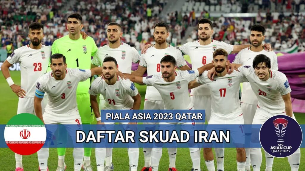 Daftar Skuad Pemain Iran Di Piala Asia 2023 Qatar - AFC Asian Cup 2023