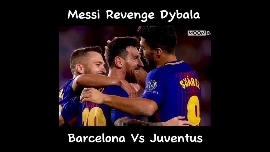 Messi Ravenge Dybala ( Barcelona 🆚 Juventus) ⚽ ⚽