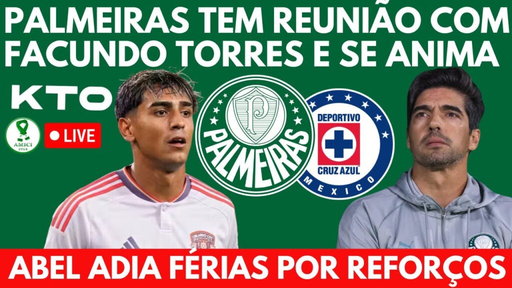 ESQUENTOU 🔥 PALMEIRAS TEM REUNIÃO COM FACUNDO TORRES | ABEL ADIA FÉRIAS  E ENTREGA PLANEJAMENTO