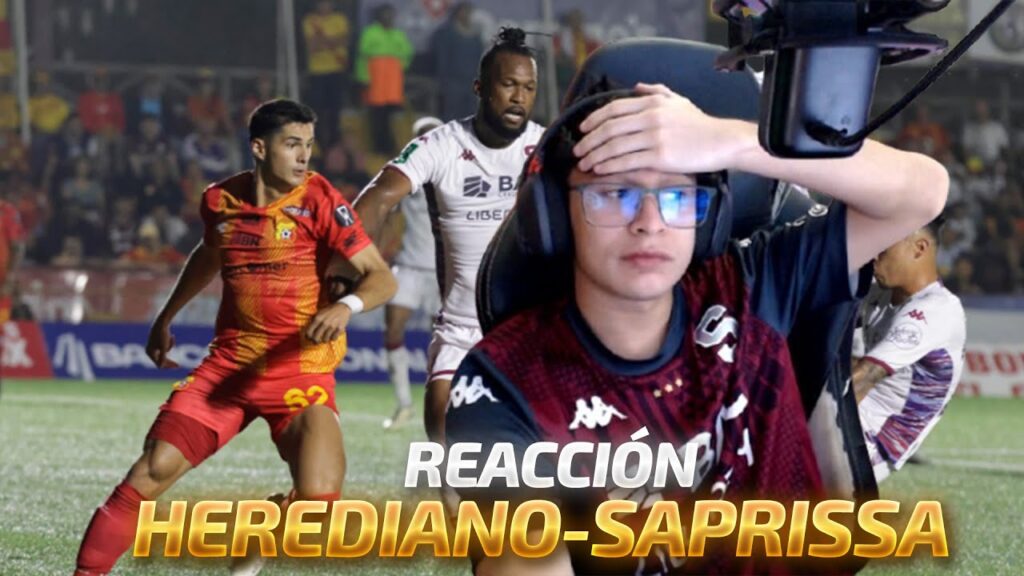 REACCIÓN HEREDIANO-SAPRISSA | FINAL FÚTBOL COSTA RICA