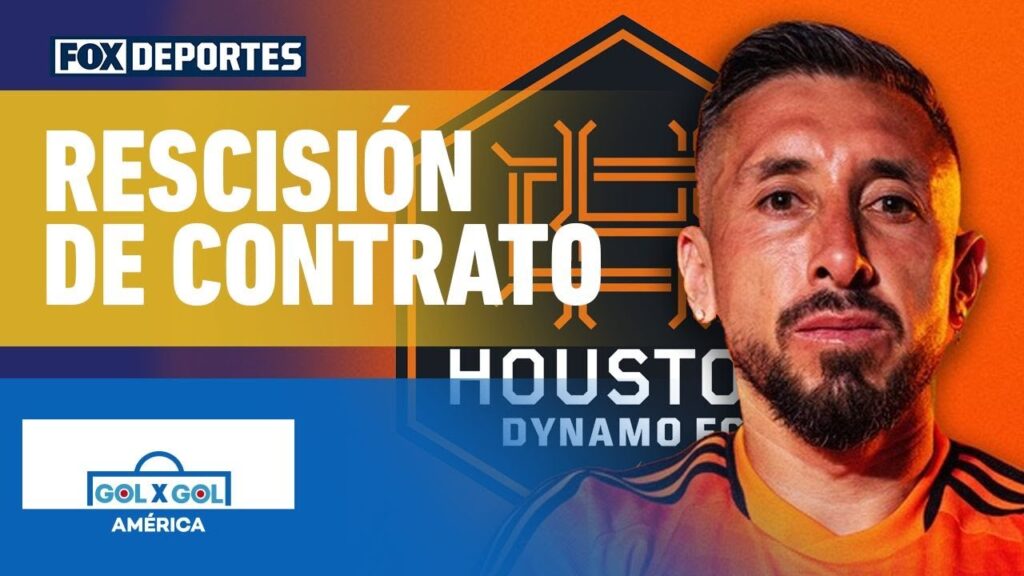 🚨 SE VA HÉCTOR HERRERA | Houston Dynamo rescindió el contrato del mexicano | GolXGol