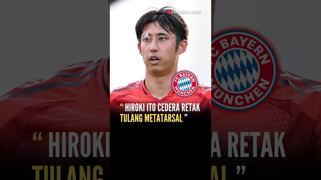 🔥 Berita Bola: Mimpi Buruk Hiroki Ito, Bek Baru Bayern Munchen Alami Retak Tulang Metatarsal