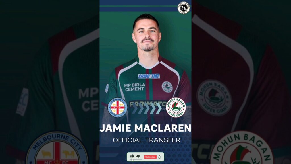 ISL 2024 - 25 Mohun Bagan Super Giant Signs Australian Striker JAMIE MACLAREN #ViralVideo #MBSG