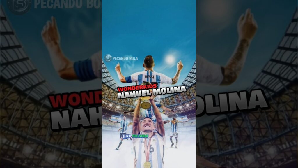 Wonderkids nahuel molina #shorts #ole99 #ole99juara