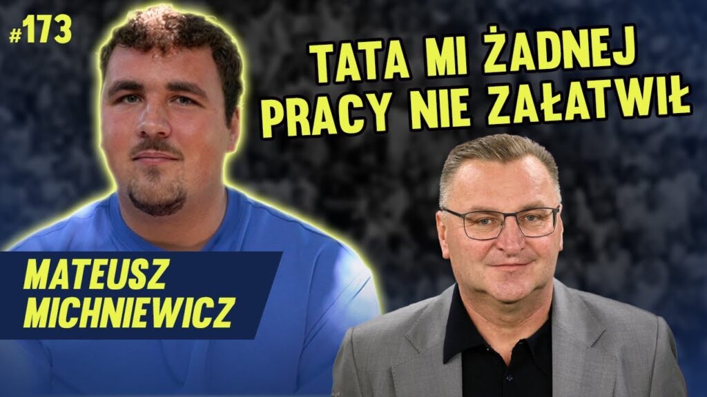 MATEUSZ MICHNIEWICZ - WEJDĘ DO SZTABU TATY, PRĘDZEJ CZY PÓŹNIEJ #173