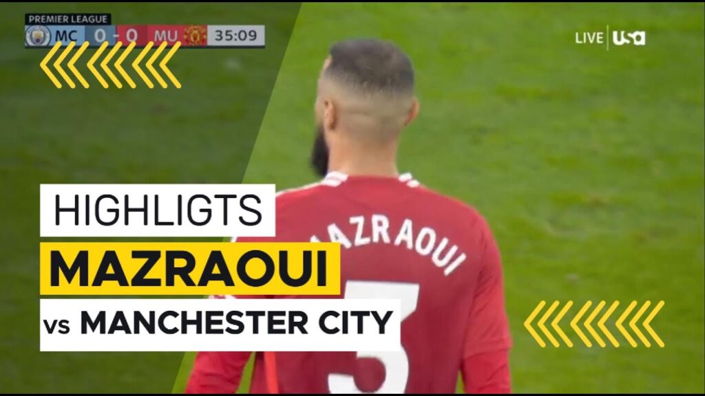 Mazraoui performance vs Man city