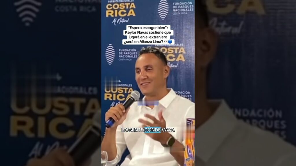 Keylor Navas, responde a Alianza Lima?🤔🏟️⚽️🍁💰💵🫠