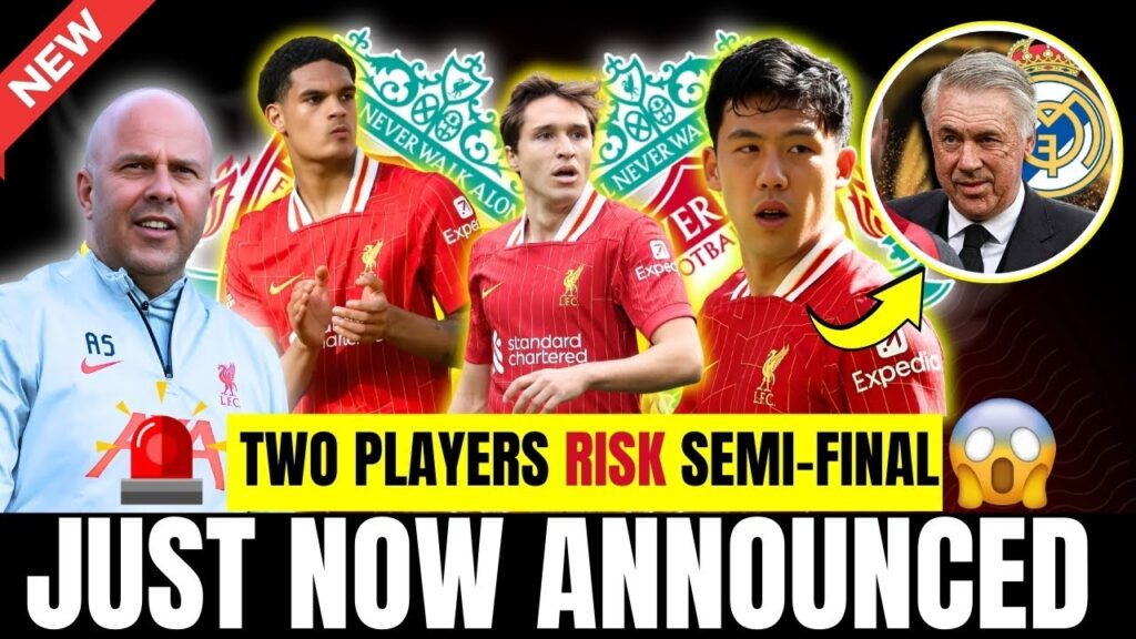 🚨URGENT NEWS✅ TWO PLAYERS RISK SEMI-FINAL suspension vs Southampton ! FEDERICO TRANSFER DEAL #LFC